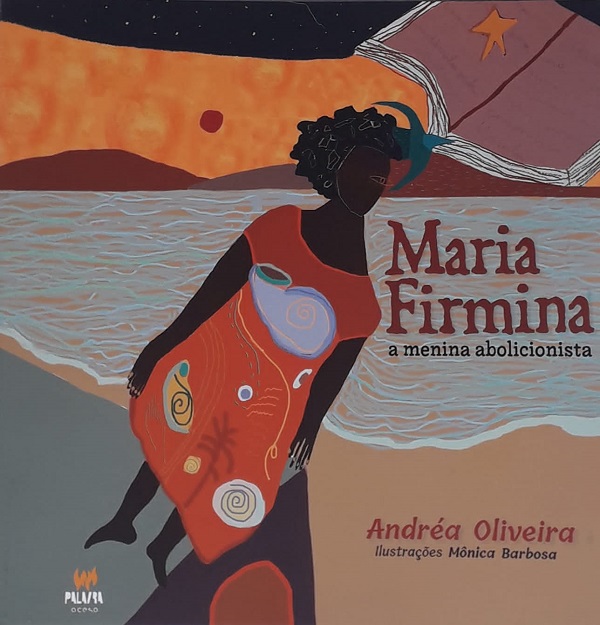 Livro aborda biografia de Maria Firmina dos Reis para público infanto-juvenil – Foto: Divulgação
