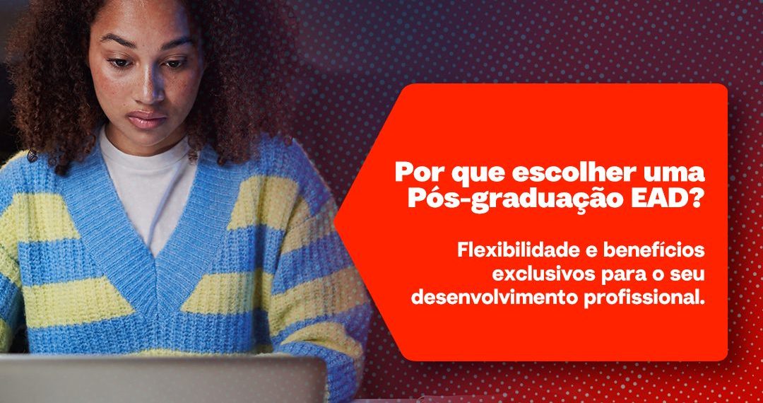 A oportunidade de aproveitar duas pós-graduações EAD pelo preço de uma é apenas o começo. Estudar de forma remota oferece uma série de vantagens que podem impactar positivamente sua vida profissional - Foto: Reprodução